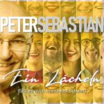 Peter Sebastian – Ein Lächeln, fällt es auch manchmal schwer